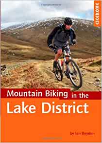 Cicerone Lake District Mountain Biking, Ian Boydon