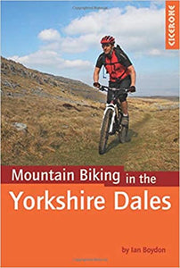 Cicerone Yorkshire Dales Mountain Biking, Ian Boydon