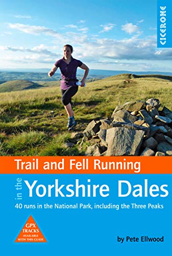 Cicerone Yorkshire Dales Trail and fell Running, Pete Ellwood