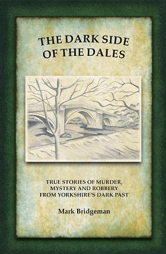 The Dark Side of the Dales, Mark Bridgeman