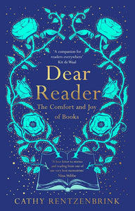 Dear Reader, Cathy Rentzenbrink