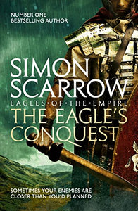 The Eagle's Conquest (Eagles of the Empire Book 2), Simon Scarrow