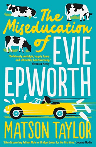 The Miseducation of Evie Epworth, Matson Taylor with SIGNED bookplate
