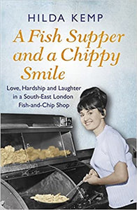 A Fish Supper and a Chippy Smile, Helen Kemp