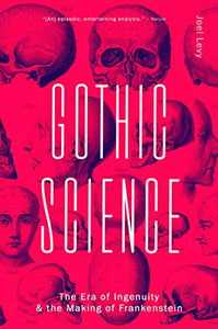 Gothic Science, Joel Levy