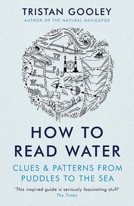 How to Read Water, Tristan Gooley