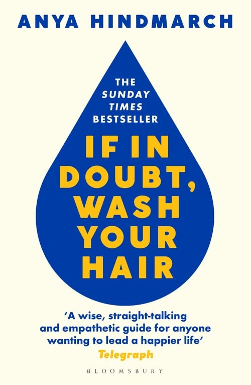 If In Doubt Wash Your Hair, Anya Hindmarch