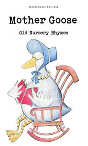 Mother Goose, Old Nursery Rhymes