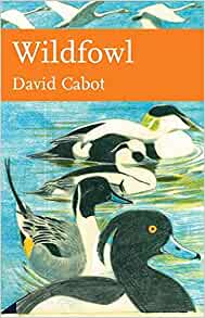 Wildfowl (New Naturalist 110), David Cabot