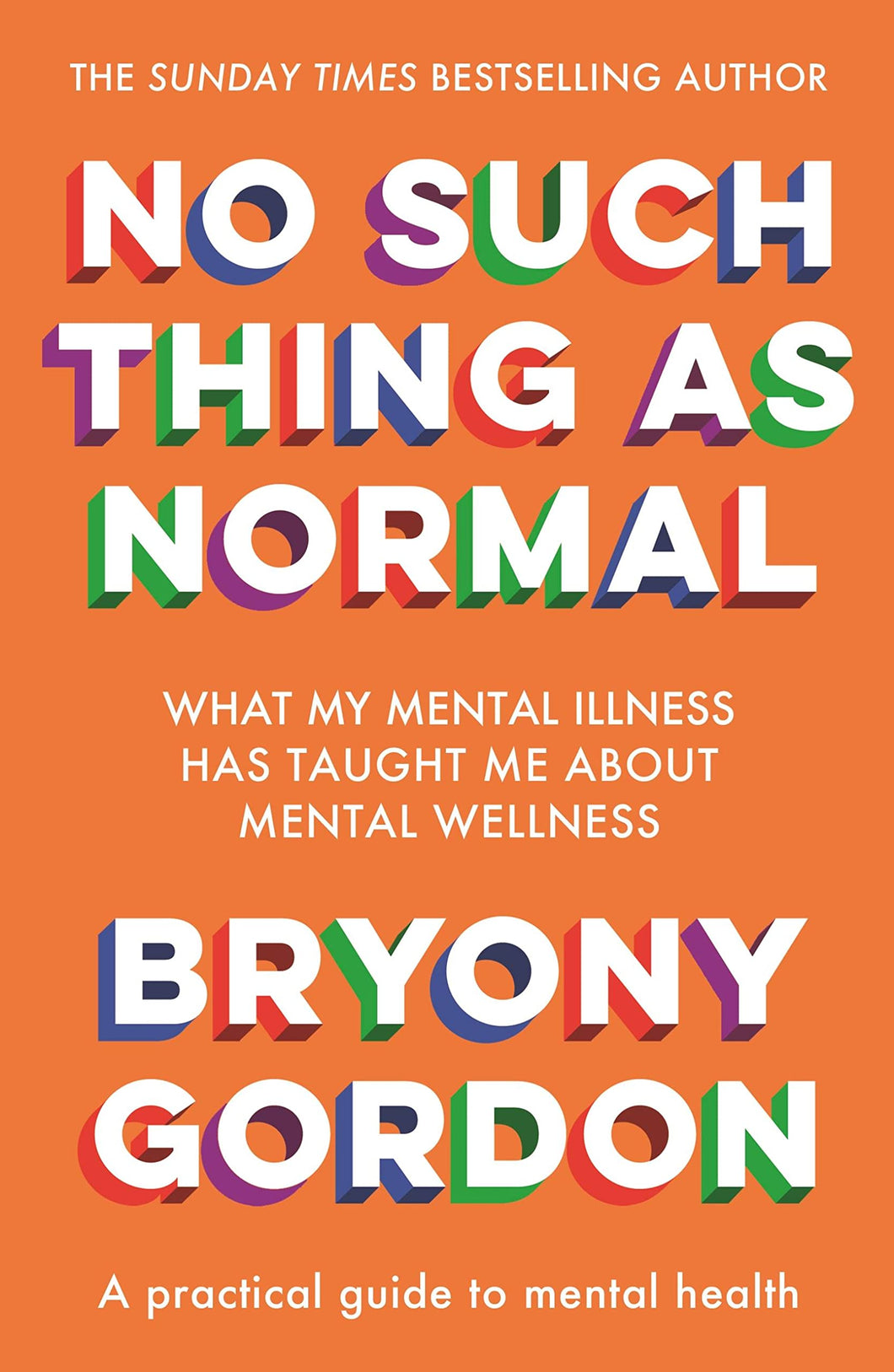 No Such Thing As Normal, Bryony Gordon