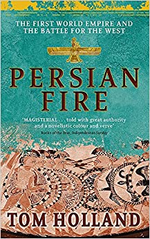 Persian Fire, Tom Holland