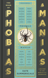 The Book of Phobias and Manias SIGNED, Kate Summerscale