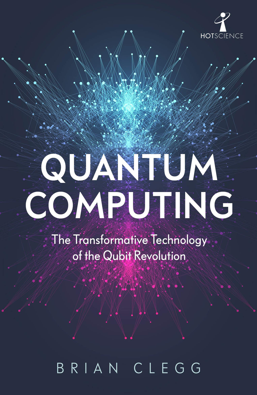 Quantum Computing, Brian Clegg