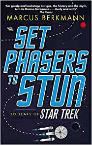 Set Phasers to Stun, Marcus Berkmann