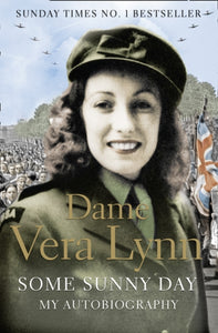 Some Sunny Day, Dame Vera Lynn