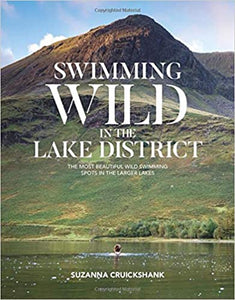 Swimming Wild in the Lake District, Suzanna Cruickshank