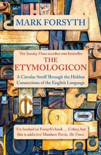 The Etymologicon, Mark Forsyth