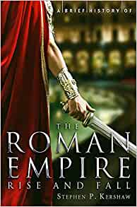 The Roman Empire, Stephen P Kershaw
