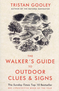 The Walkers Guide to Outdoor Clues & Signs, Tristan Gooley
